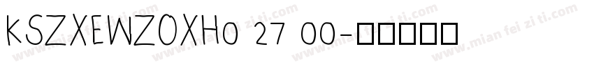 KSZXEWZOXH0 27 00字体转换